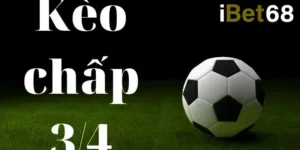 kèo chấp 3/4